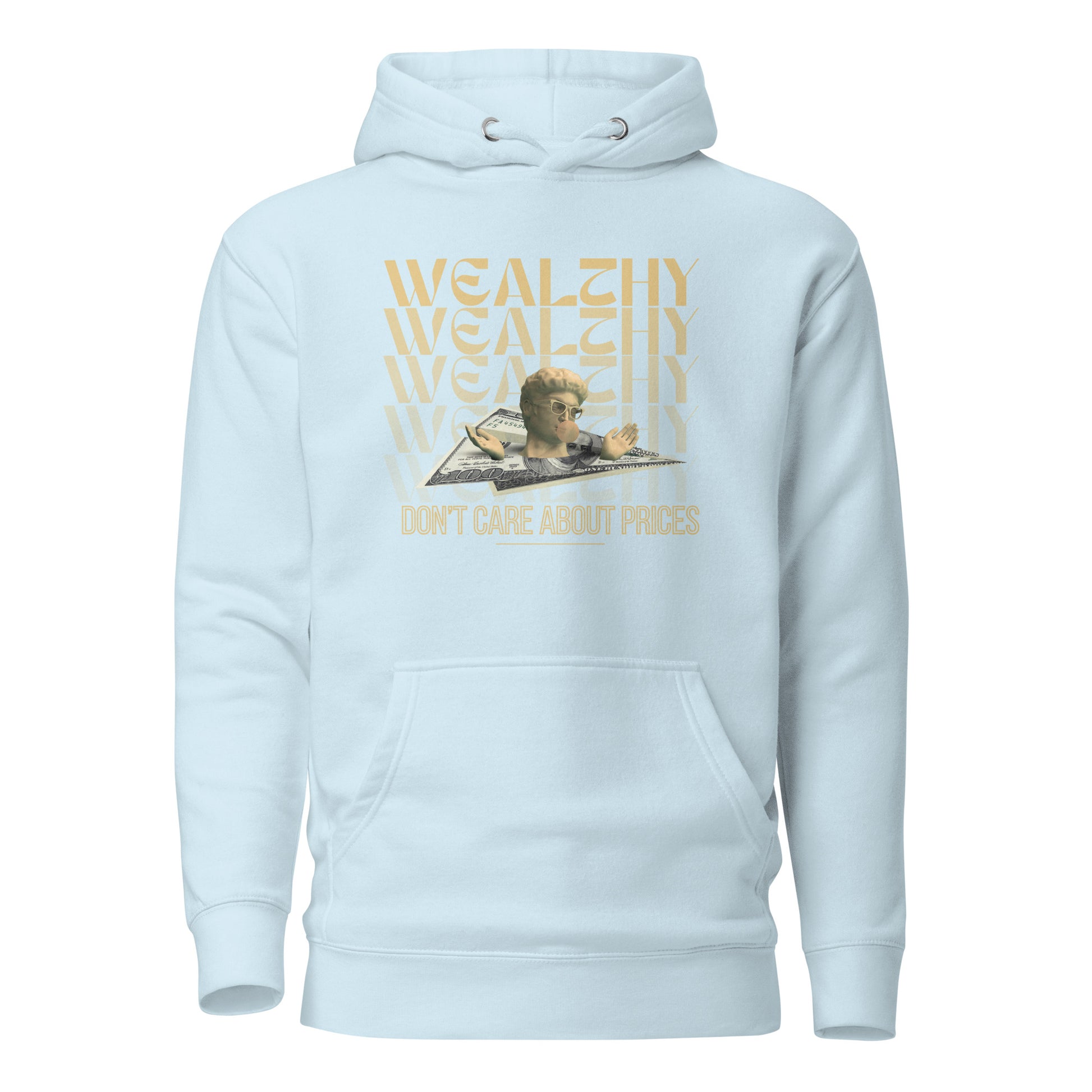 Wealthy Don't Care About Prices Unisex Hoodie - FLAKOUT